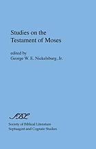 Studies on the Testament of Moses.