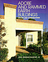 Adobe and rammed earth buildings : design and... por Paul Graham McHenry