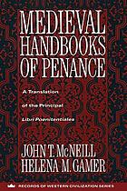 Medieval handbooks of penance : a translation of the principal 