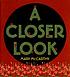 A closer look by  Mary McCarthy 