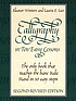 Calligraphy in ten easy lessons 著者：  Eleanor Winters 