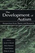 The development of autism : perspectives from theory and research