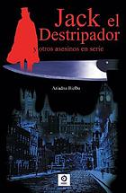 Jack el Destripador y otros asesinos en serie
