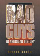 Bad guys in American history