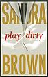 Play dirty door Sandra Brown