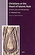 Christians at the heart of Islamic rule : church... 著者：  David Thomas 