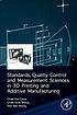Standards, quality control, and measurement sciences... by Chee Kai Chua