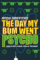 The day my bum went psycho