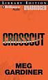 Crosscut : an Evan Delaney novel door Meg Gardiner