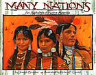 Many nations : an alphabet of Native America