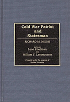 Cold war patriot and statesman, Richard M. Nixon