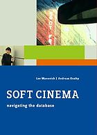 Soft cinema : navigating the database