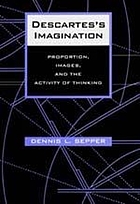 Descartes's imagination : proportion, images, and the activity of thinking