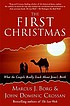 The first Christmas : what the Gospels really... door Marcus Borg