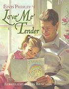 Elvis Presley's Love me tender : lyrics
