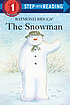 Raymond Briggs' The snowman door Michelle Knudsen