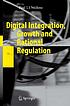 Digital integration, growth and rational regulation von Paul J  J Welfens
