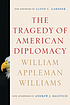 The tragedy of American diplomacy von William Appleman Williams