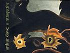 Arthur Dove : a retrospective