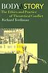 Body and story : the ethics and practice of theoretical... von Richard Terdiman