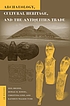Archaeology, cultural heritage, and the antiquities... de Neil Brodie