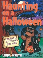 Carving on a pumpkin, haunting in a house : Halloween adventures for kids
