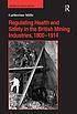 Regulating health and safety in the British mining industries, 1800-1914