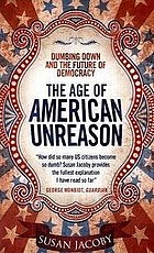 The age of American unreason