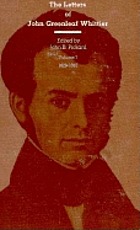 The letters of John Greenleaf Whittier