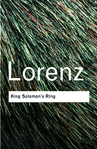 King Solomon's ring : new light on animal ways