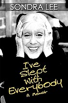 I've slept with everybody: a memoir
