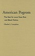 American pogrom : the East St. Louis Race Riot... por Charles L Lumpkins
