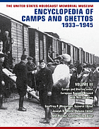 The United States Holocaust Memorial Museum encyclopedia of camps and ghettos, 1933-1945