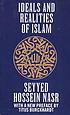 Ideals and realities of Islam 著者： Seyyed Hossein Nasr