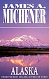 Alaska 著者： James Albert Michener