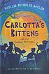 Carlotta's kittens and the Club of Mysteries von Phyllis Reynolds Naylor