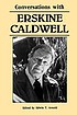 Conversations with Erskine Caldwell by Erskine Caldwell