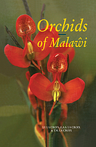 Orchids of Malaŵi : the epiphytic and terrestrial orchids from South and East Central Africa