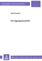 Der Aggregationseffekt : Konsequenzen der Aggregation und der Disaggregation von Daten