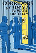 Corridors of deceit : the world of John le Carré