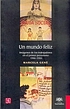 Un mundo feliz : imágenes de los trabajadores... by  Marcela M Gené 