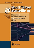 Shock waves Marseille/ 3, Shock waves in condensed matter and heterogeneous media.