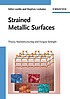 Strained metallic surfaces : theory, nanostructuring... by Valim Levitin