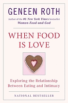 When food is love : exploring the relationship between eating and intimacy
