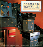 Bernard Maybeck : visionary architect