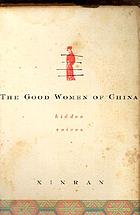 The good women of China : hidden voices