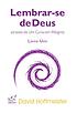 Lembrar-se de Deus atraves de Um Curso em Milagres... by David Hoffmeister