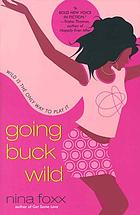 Going buck wild