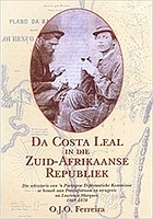 Da Costa Leal in die Zuid-Afrikaanse Republiek : die sekretaris van 'n Portugese Diplomatieke Kommissie se besoek aan Potchefstroom en terugreis na Lorenc̦o Marques, 1869-1870
