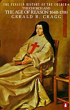 The church and the age of reason 1648-1789.